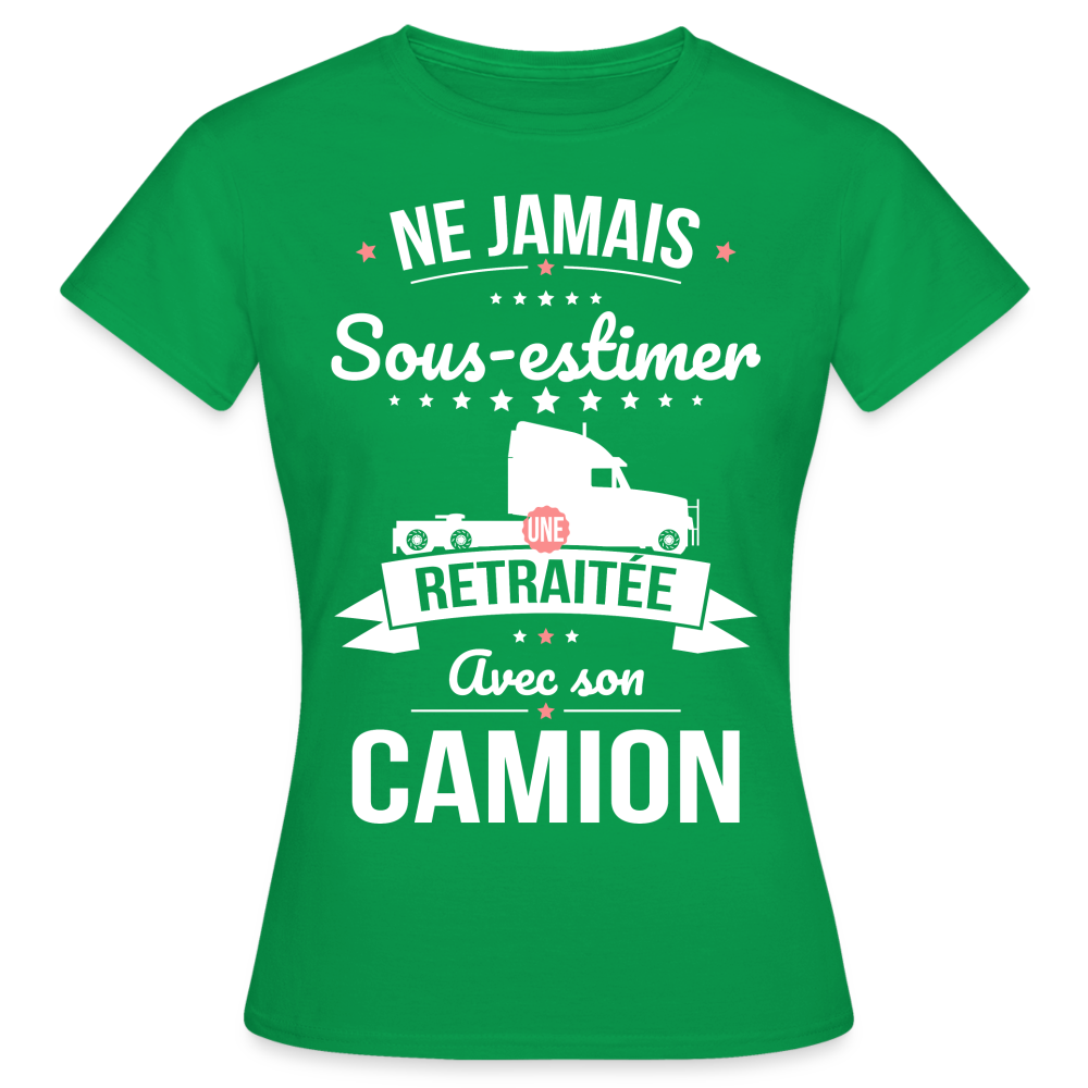T-shirt Femme - Ne jamais sous-estimer une retraitée avec son camion. - vert