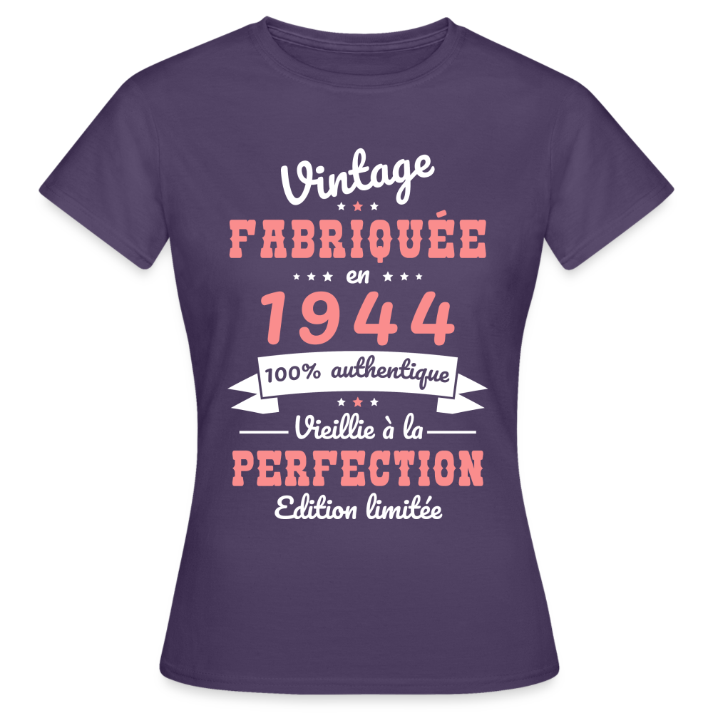 T-shirt Femme - Anniversaire 81 Ans - Vintage Fabriquée en 1944 - violet foncé