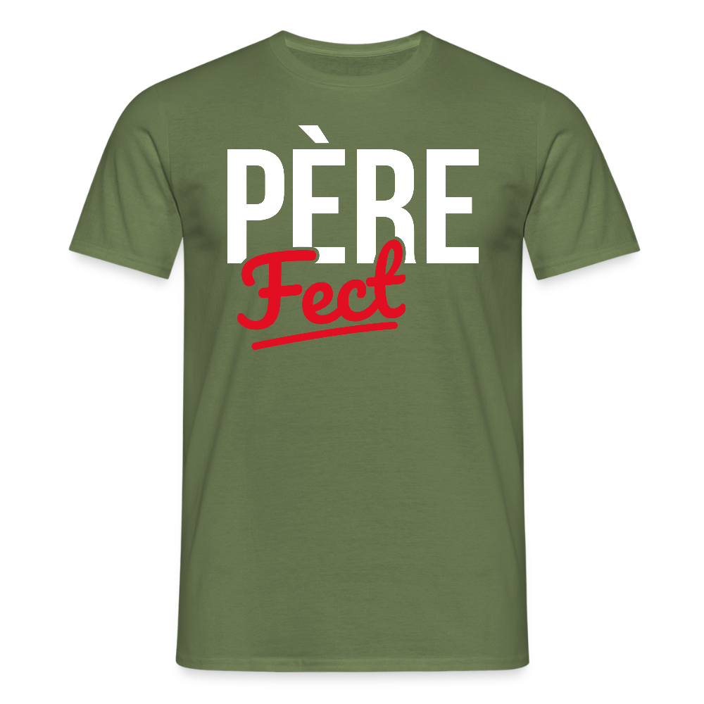 T-shirt Homme - Cadeau Papa - Père Fect - vert militaire