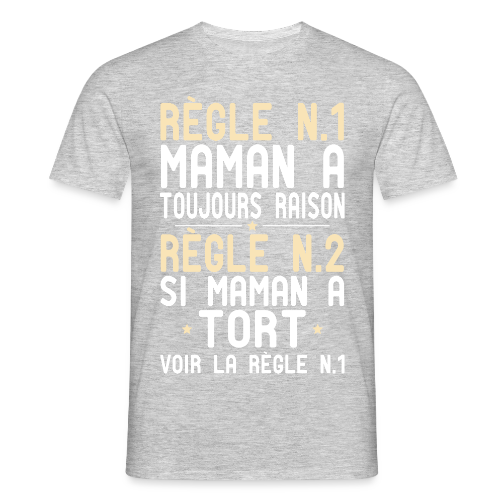 T-shirt Homme - Maman a toujours raison - gris chiné