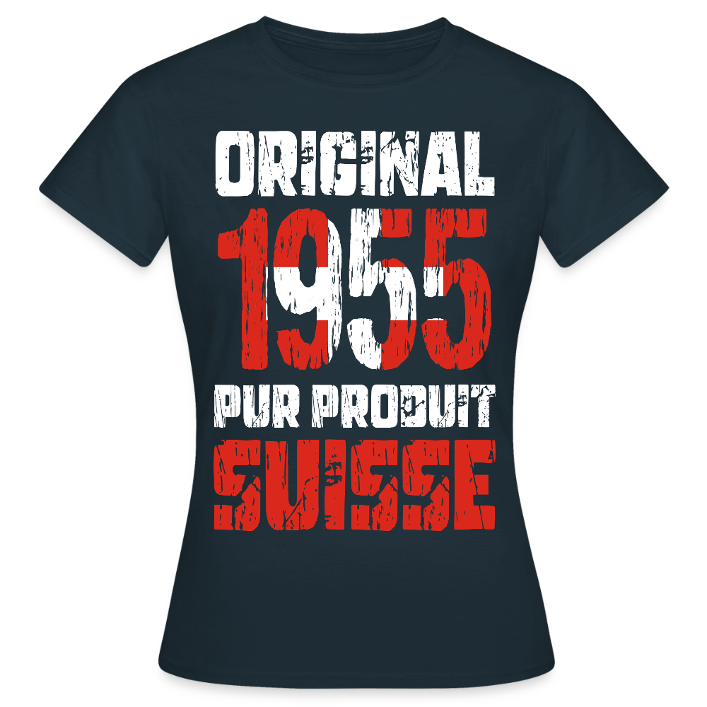 T-shirt Femme - Anniversaire 70 Ans - Original 1955 - Pur produit Suisse - marine