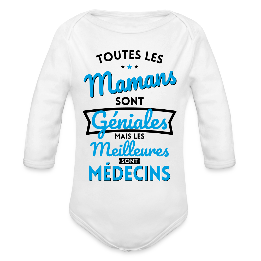 Body Bébé bio manches longues - Mamans géniales - Les meilleures sont médecins - blanc
