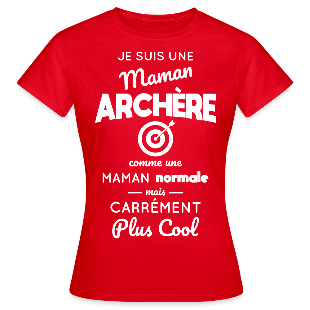 T-shirt Femme - Maman archère plus cool - rouge