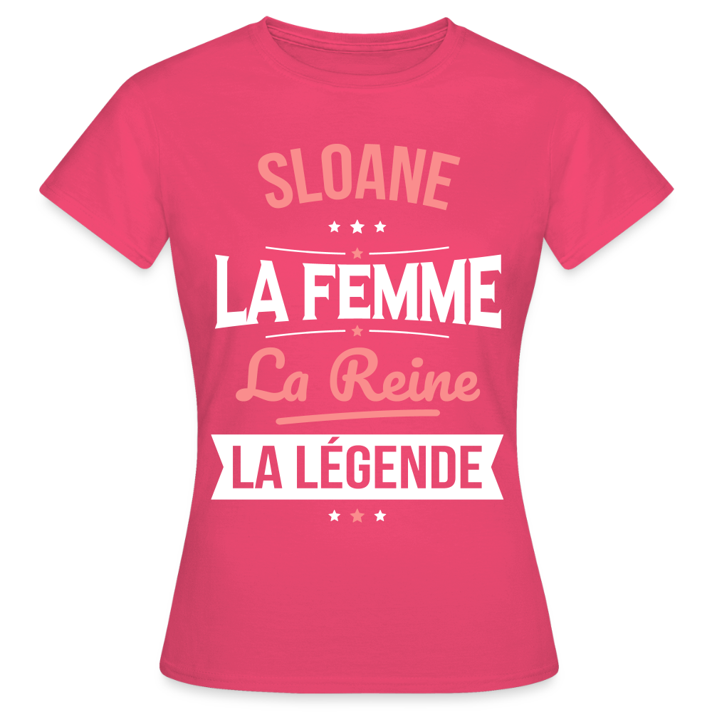 T-shirt Femme - Sloane - la Femme - la Reine - la Légende - rose azalée