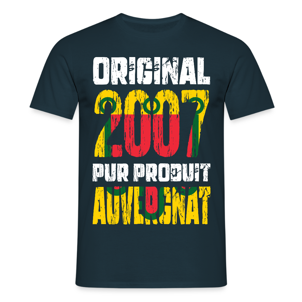 T-shirt Homme - Anniversaire 18 Ans - Original 2007 - Pur produit Auvergnat - marine