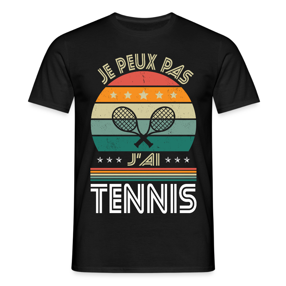 T-shirt Homme - Je peux pas j'ai Tennis - noir