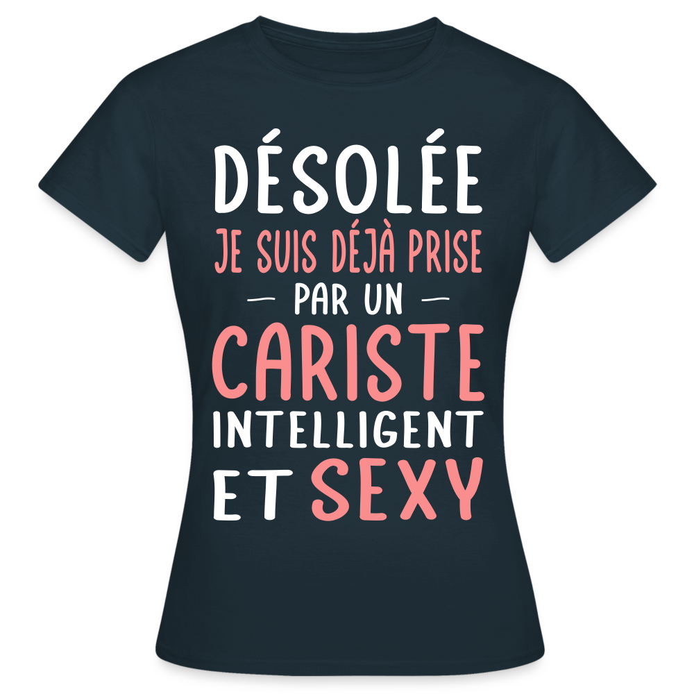 T-shirt Femme - Je suis déjà prise par un cariste intelligent et sexy - marine