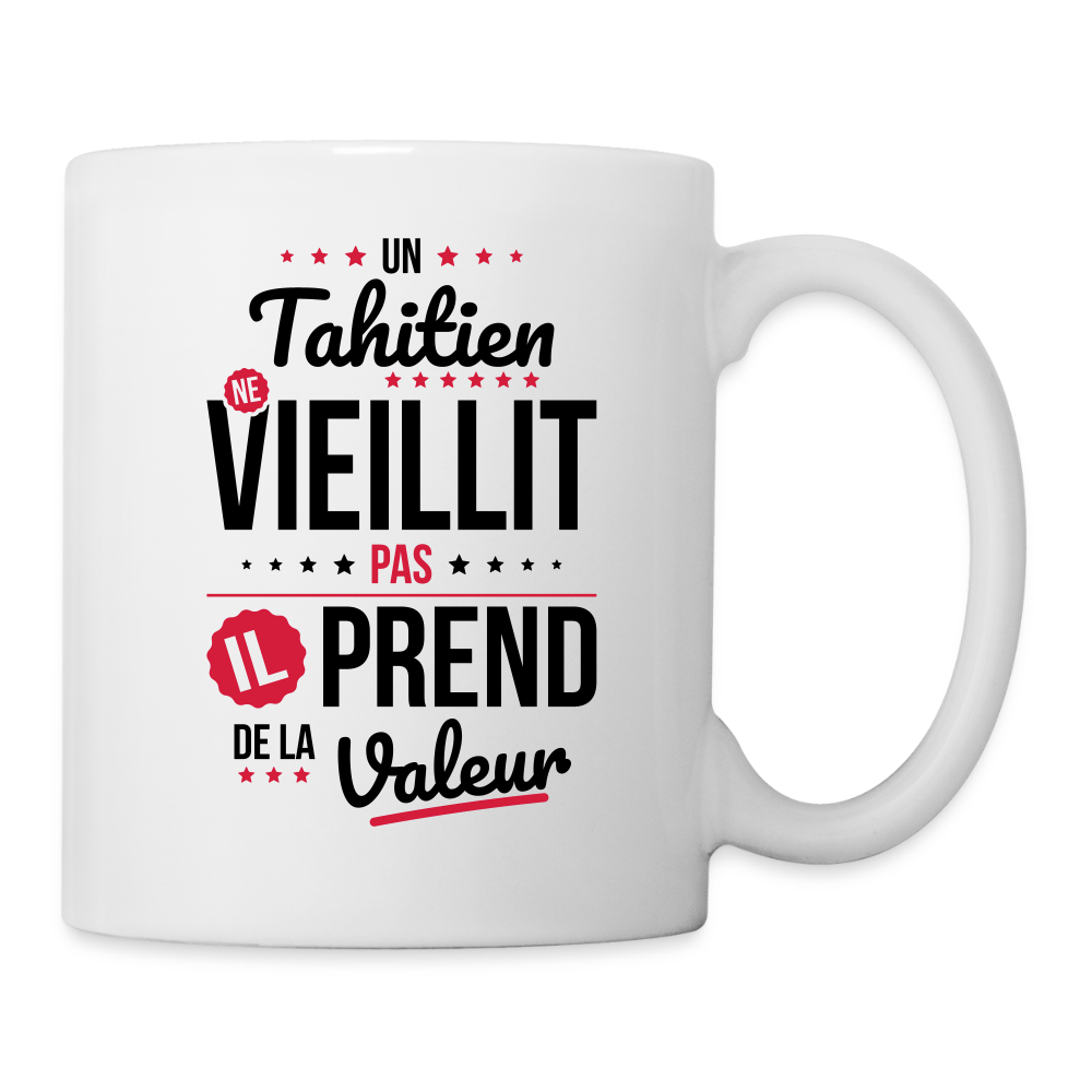 Mug blanc - Un Tahitien ne vieillit pas - blanc