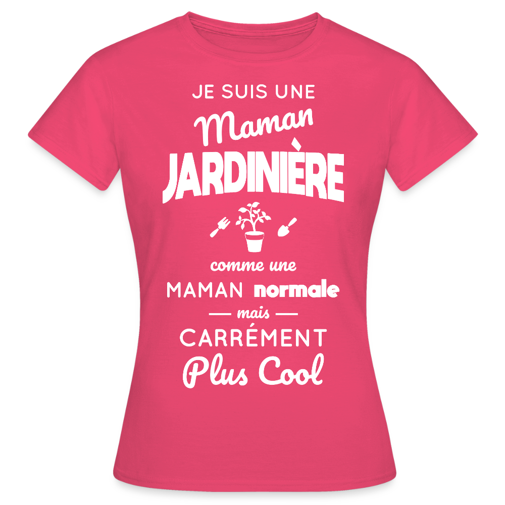 T-shirt Femme - Maman jardinière plus cool - rose azalée