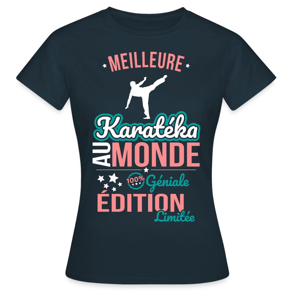 T-shirt Femme - Meilleure Karatéka au monde - 100% géniale - marine