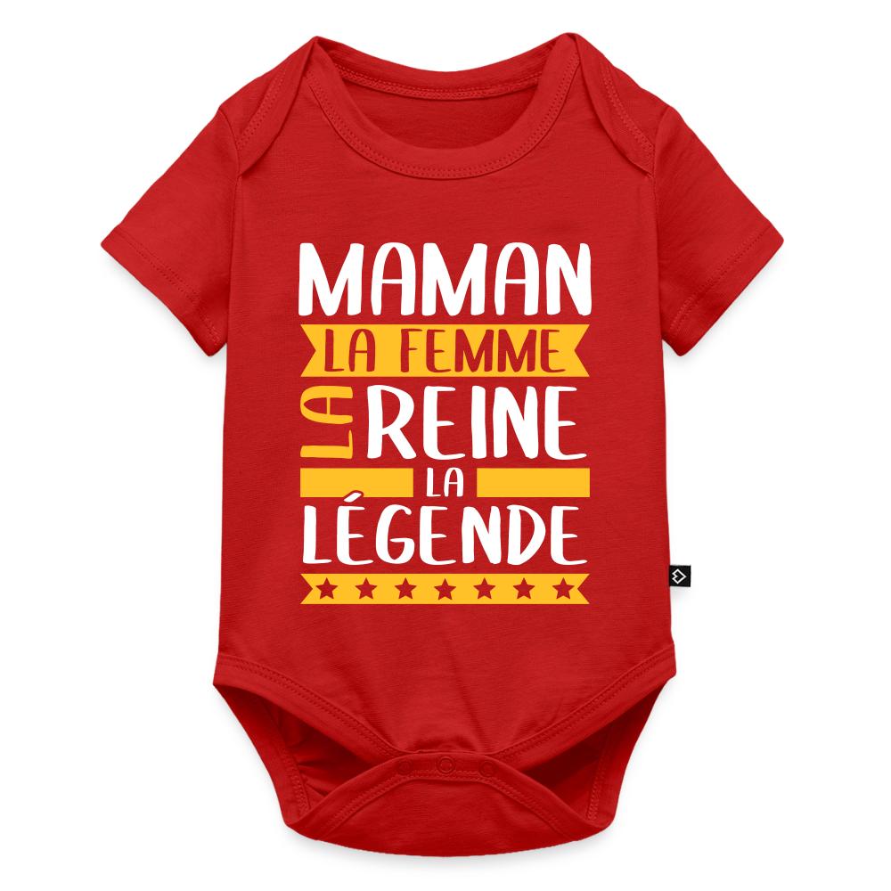Body bébé bio manches courtes - Maman, la femme, la reine, la légende - rouge
