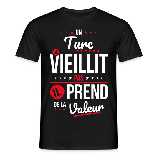 T-shirt Homme - Un Turc ne vieillit pas - noir