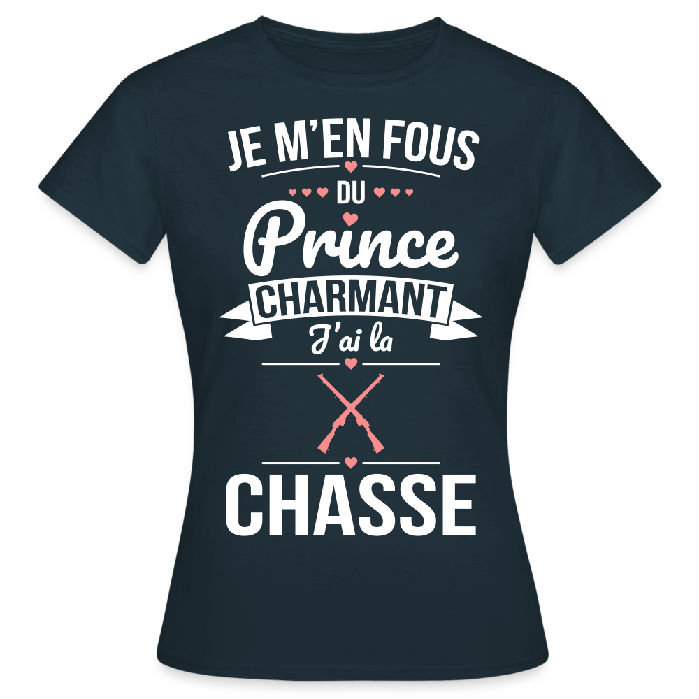 T-shirt Femme - Je m'en fous du prince charmant j'ai la chasse - marine