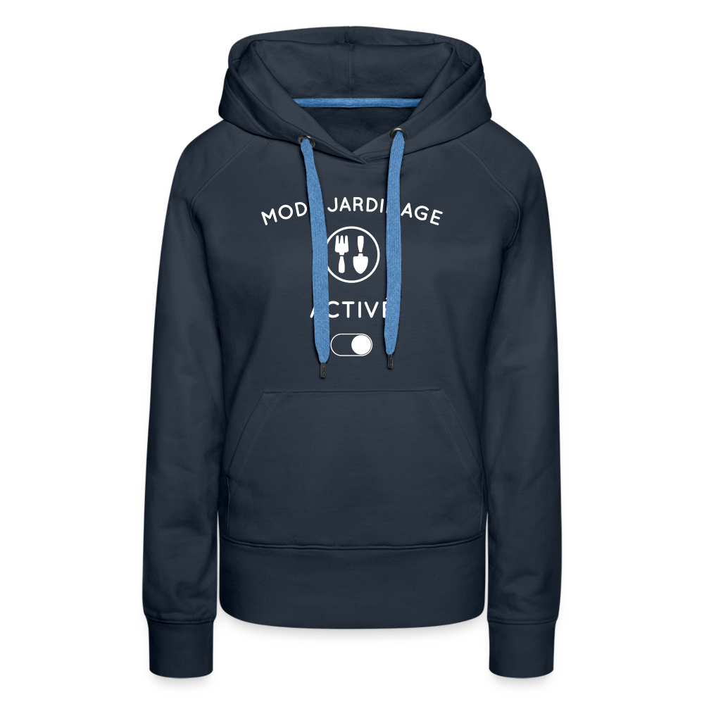 Sweat à capuche Premium Femme - Mode jardinage activé - marine
