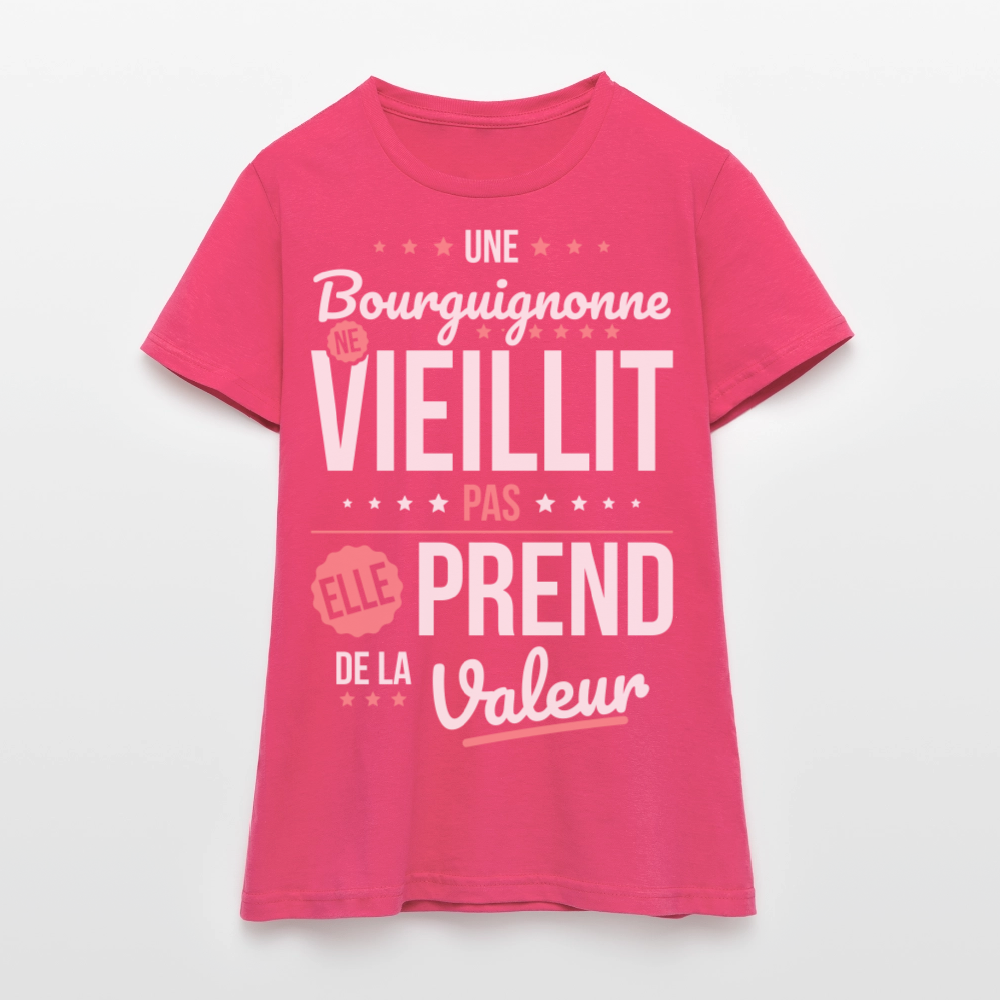 T-shirt Femme - Une Bourguignonne ne vieillit pas - rose azalée