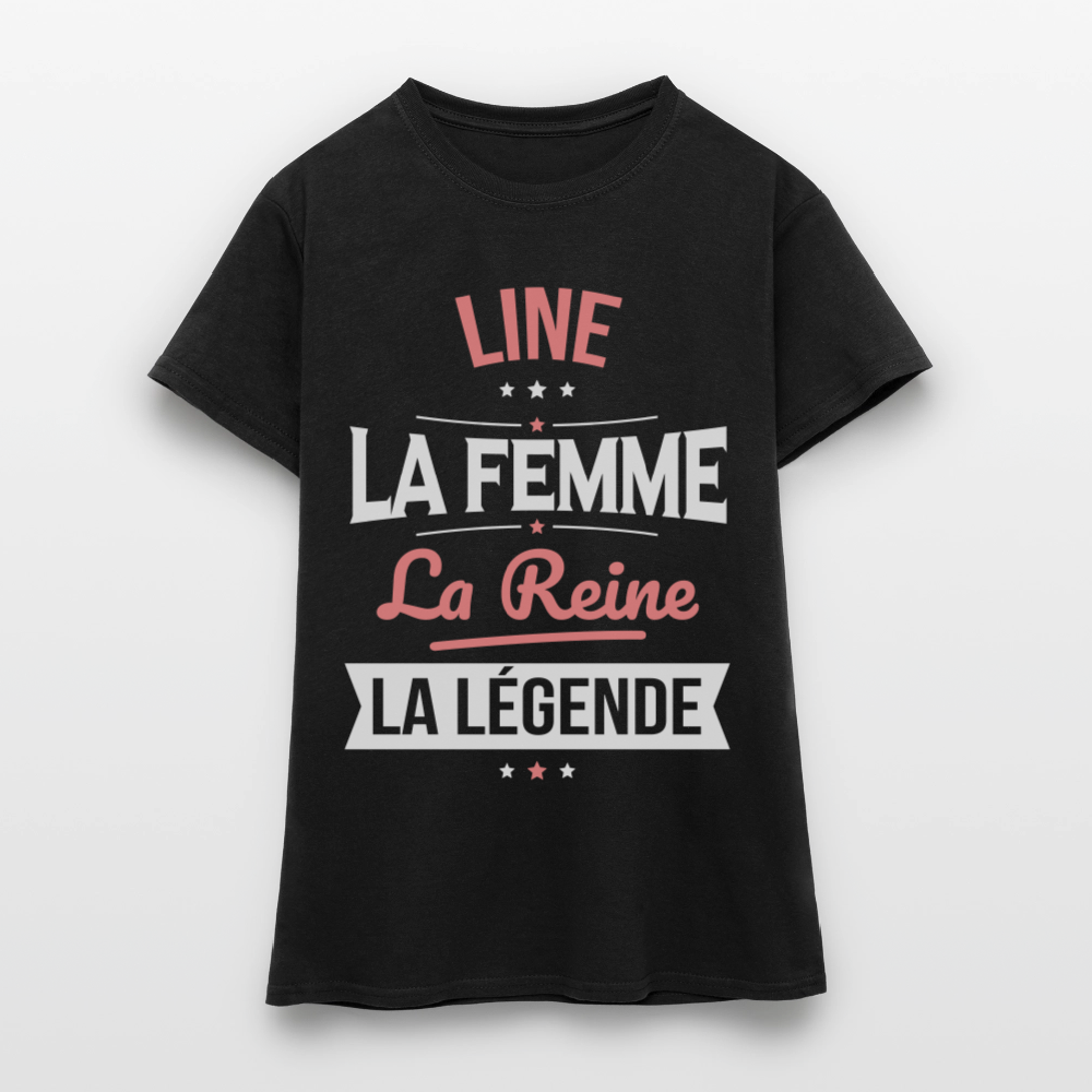 T-shirt Femme - Line - la Femme - la Reine - la Légende - noir