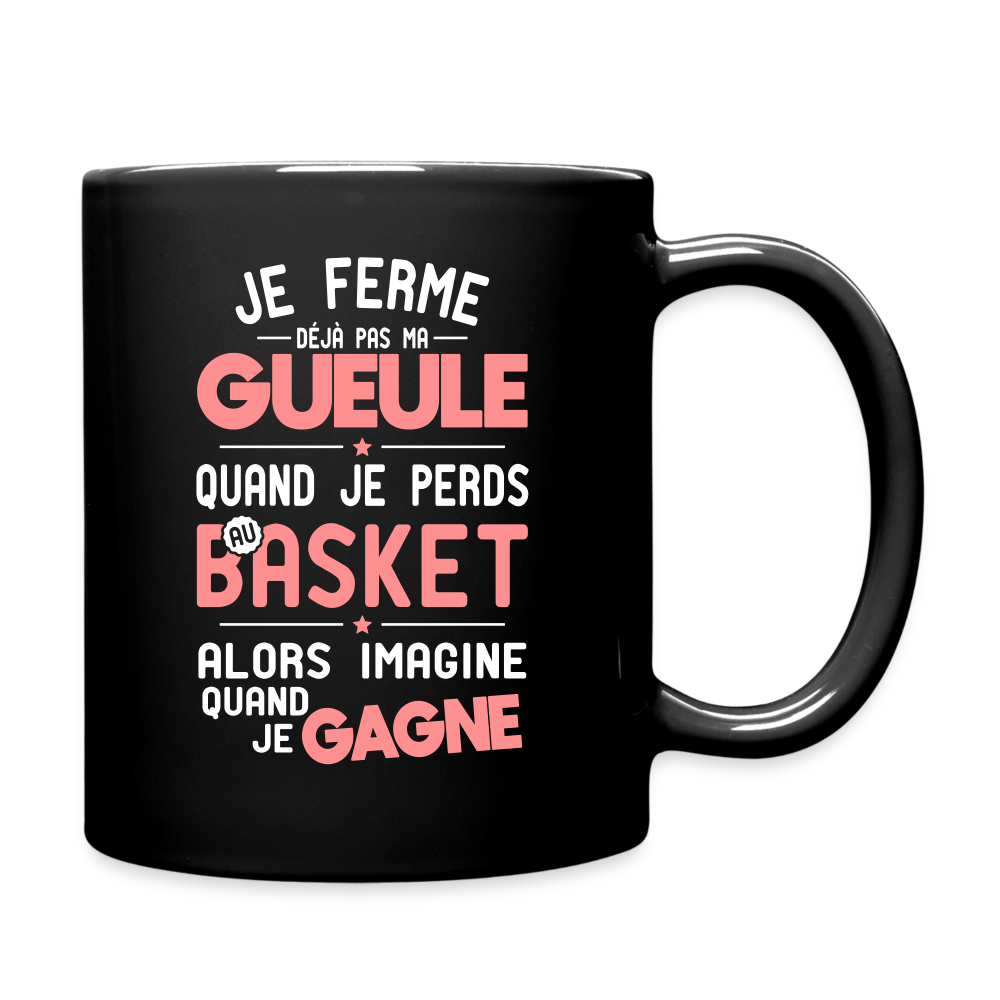 Mug uni - Je ferme pas ma gueule quand je perds au basket - noir