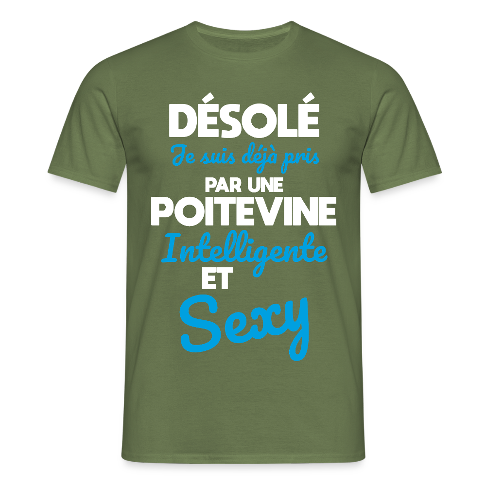 T-shirt Homme - Je suis déjà pris par une Poitevine intelligente et sexy - vert militaire