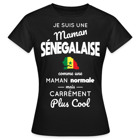 T-shirt Femme - Maman Sénégalaise plus cool - noir