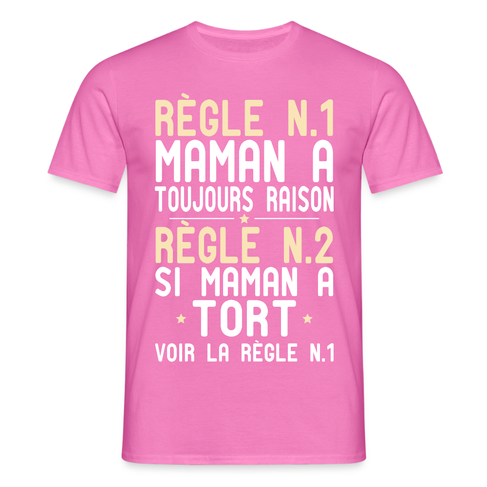 T-shirt Homme - Maman a toujours raison - rose