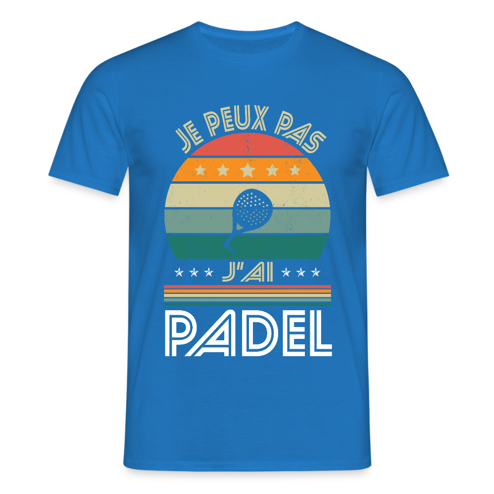 T-shirt padel Homme - Je peux pas j'ai Padel - Idée cadeau - bleu royal