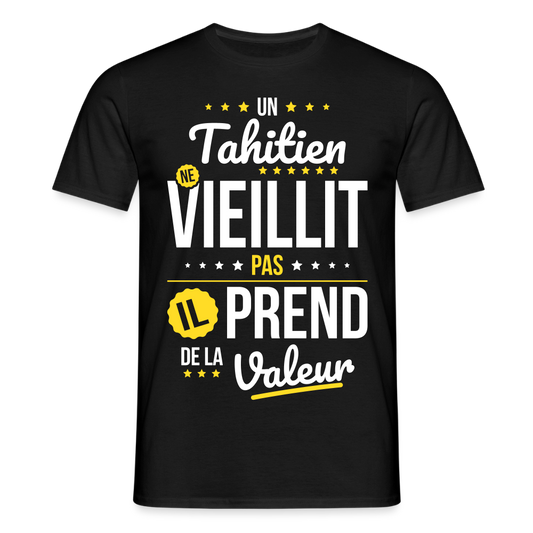 T-shirt Homme - Un Tahitien ne vieillit pas - noir