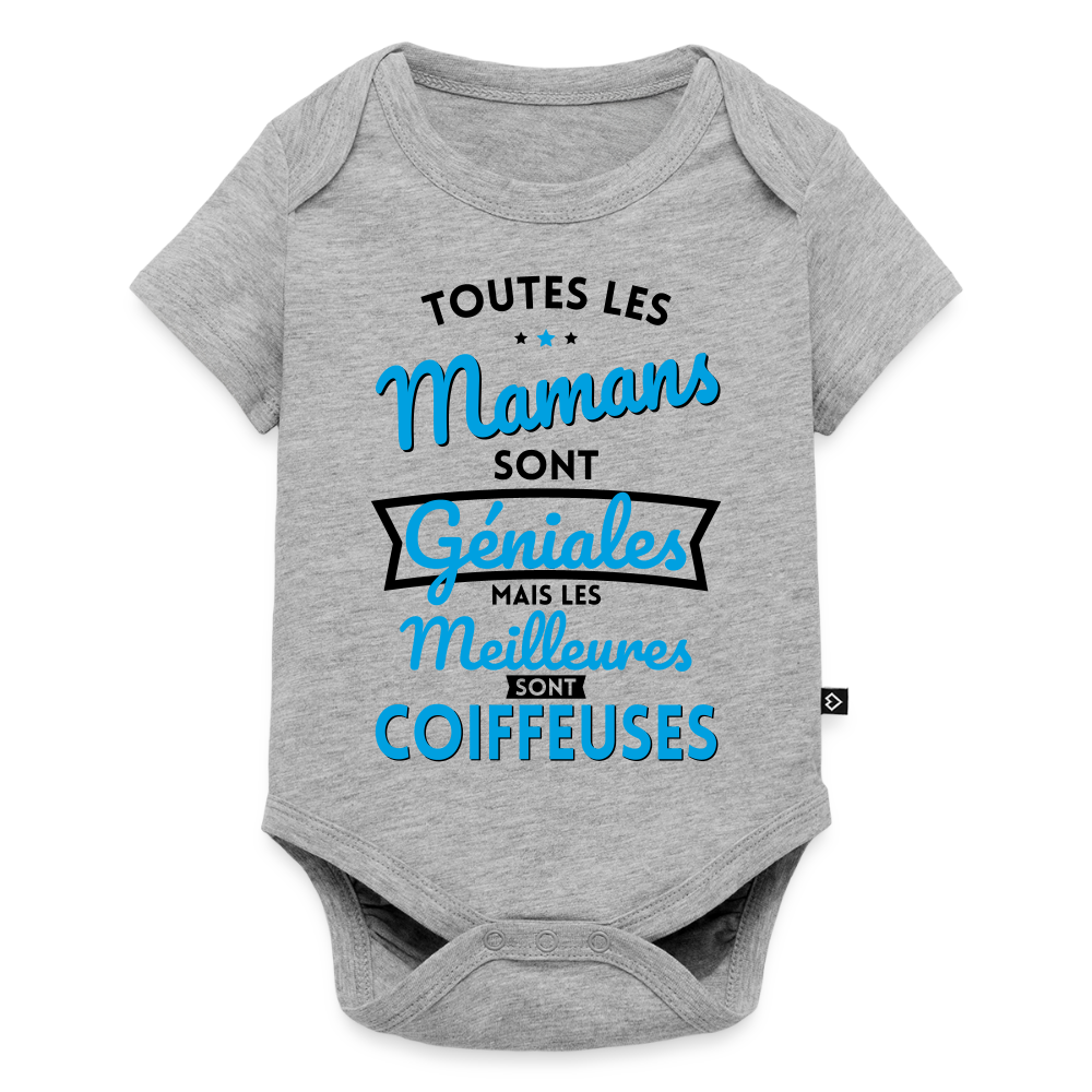 Body Bébé bio manches courtes - Mamans géniales - Les meilleures sont coiffeuses - gris chiné