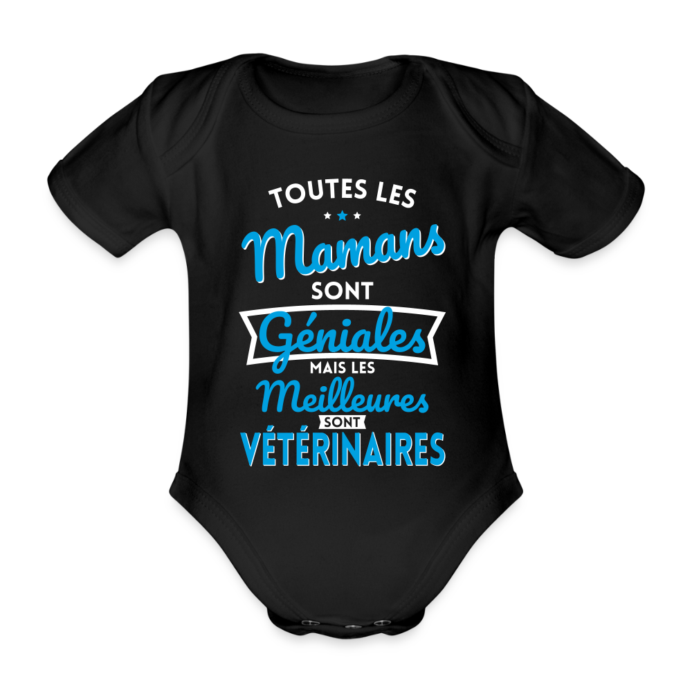 Body Bébé bio manches courtes - Mamans géniales - Les meilleures sont vétérinaires - noir