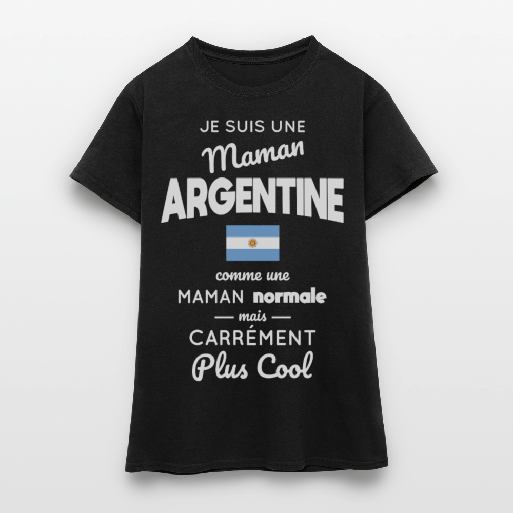 T-shirt Femme - Maman Argentine plus cool - noir