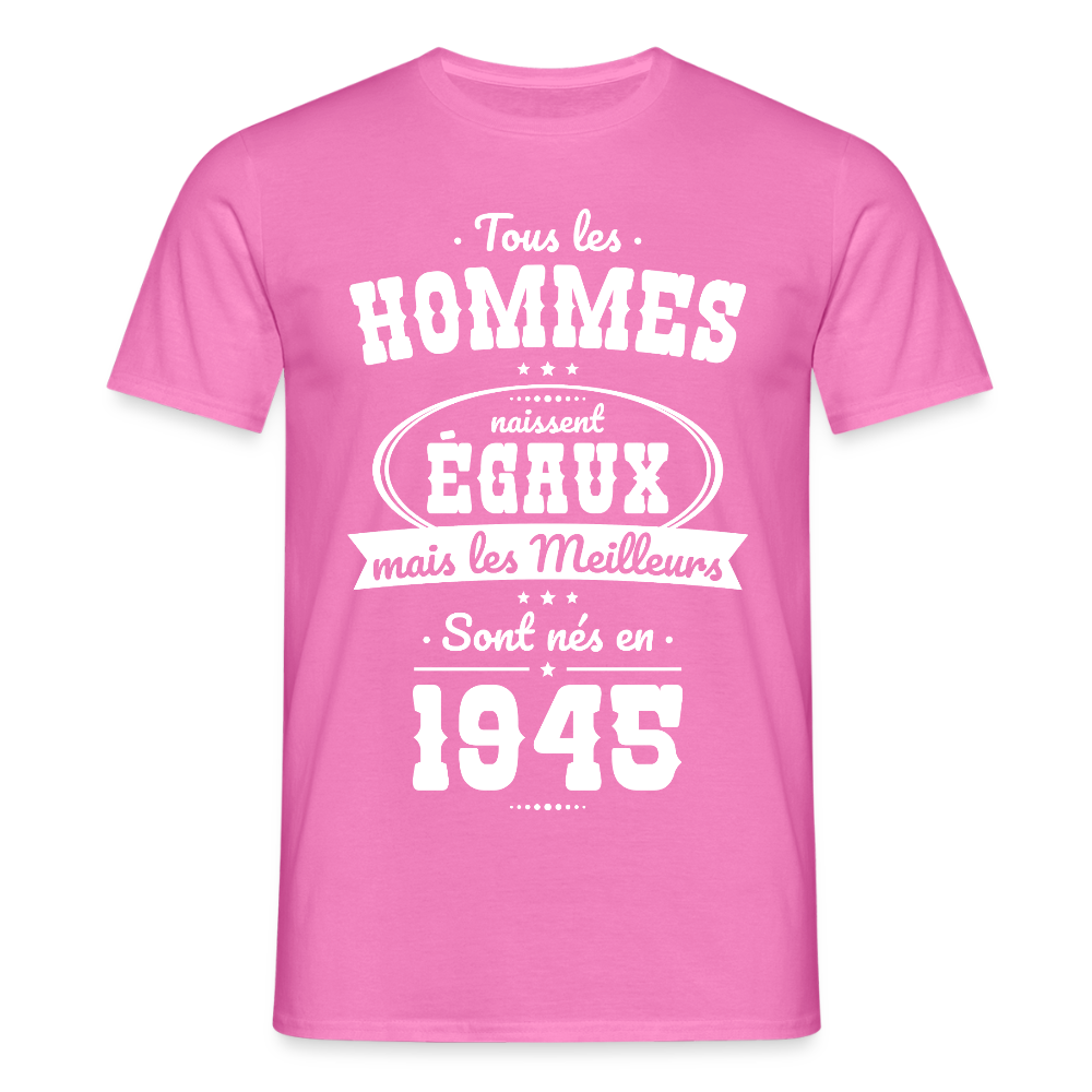 T-shirt Homme - Anniversaire 80 Ans - Les meilleurs sont nés en 1945 - rose