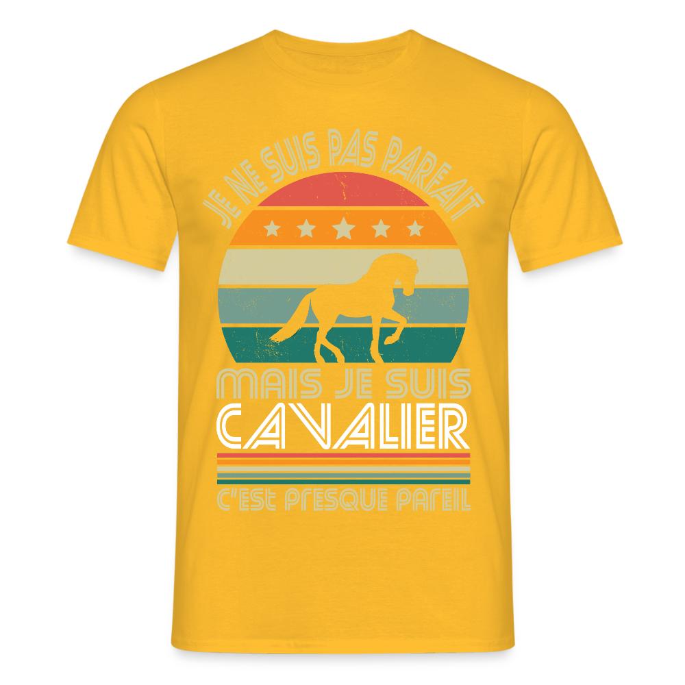 T-shirt Homme - Je ne suis pas parfait mais je suis Cavalier - jaune