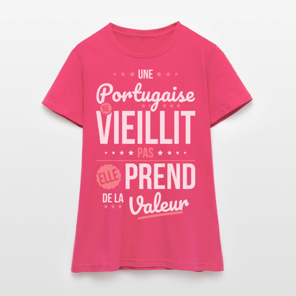 T-shirt Femme - Une Portugaise ne vieillit pas - rose azalée