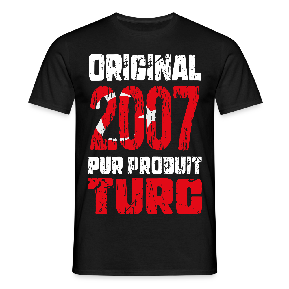 T-shirt Homme - Anniversaire 18 Ans - Original 2007 - Pur produit Turc - noir