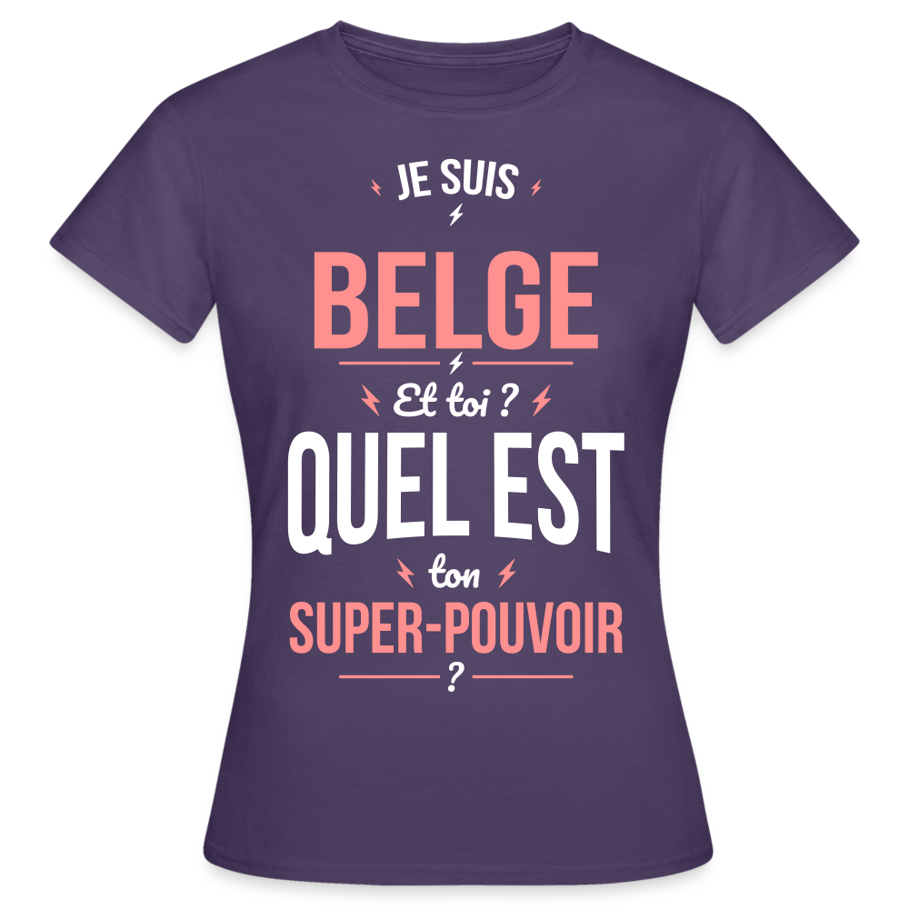 T-shirt Femme - Je suis Belge - Super-pouvoir - violet foncé