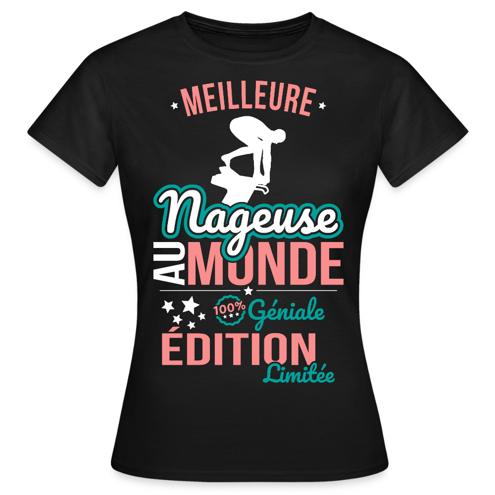 T-shirt Femme - Meilleure Nageuse au monde - 100% géniale - noir