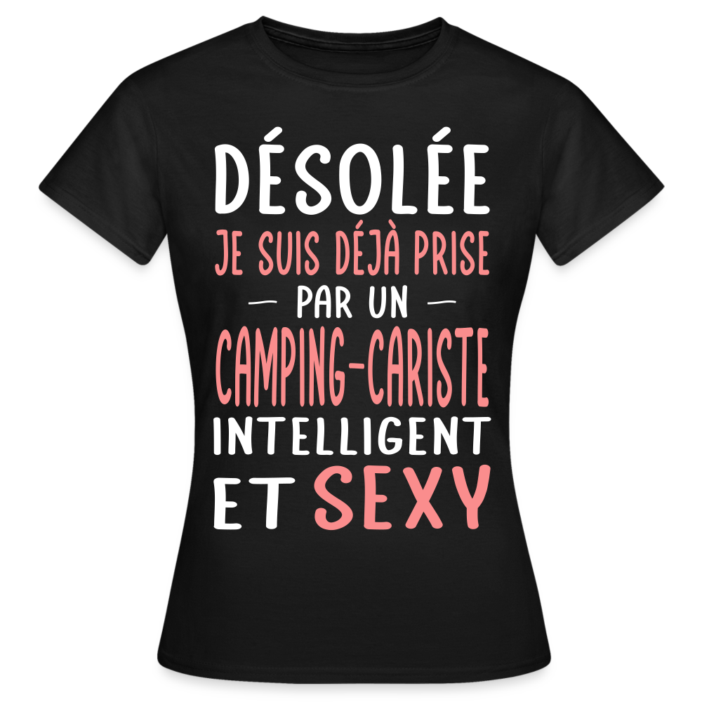 T-shirt Femme - Je suis déjà prise par un camping-cariste intelligent et sexy - noir