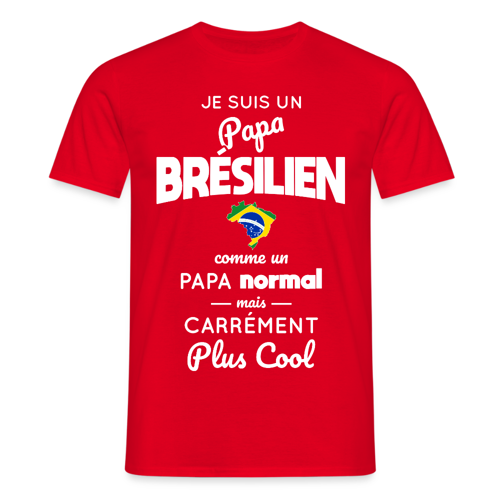 T-shirt Homme - Papa Brésilien Plus Cool - rouge