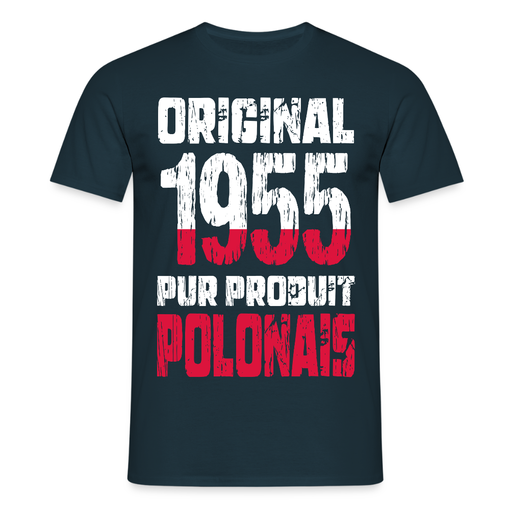 T-shirt Homme - Anniversaire 70 Ans - Original 1955 - Pur produit Polonais - marine