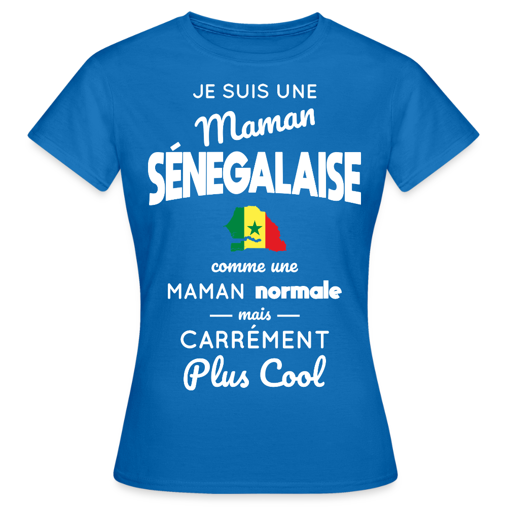 T-shirt Femme - Maman Sénégalaise plus cool - bleu royal