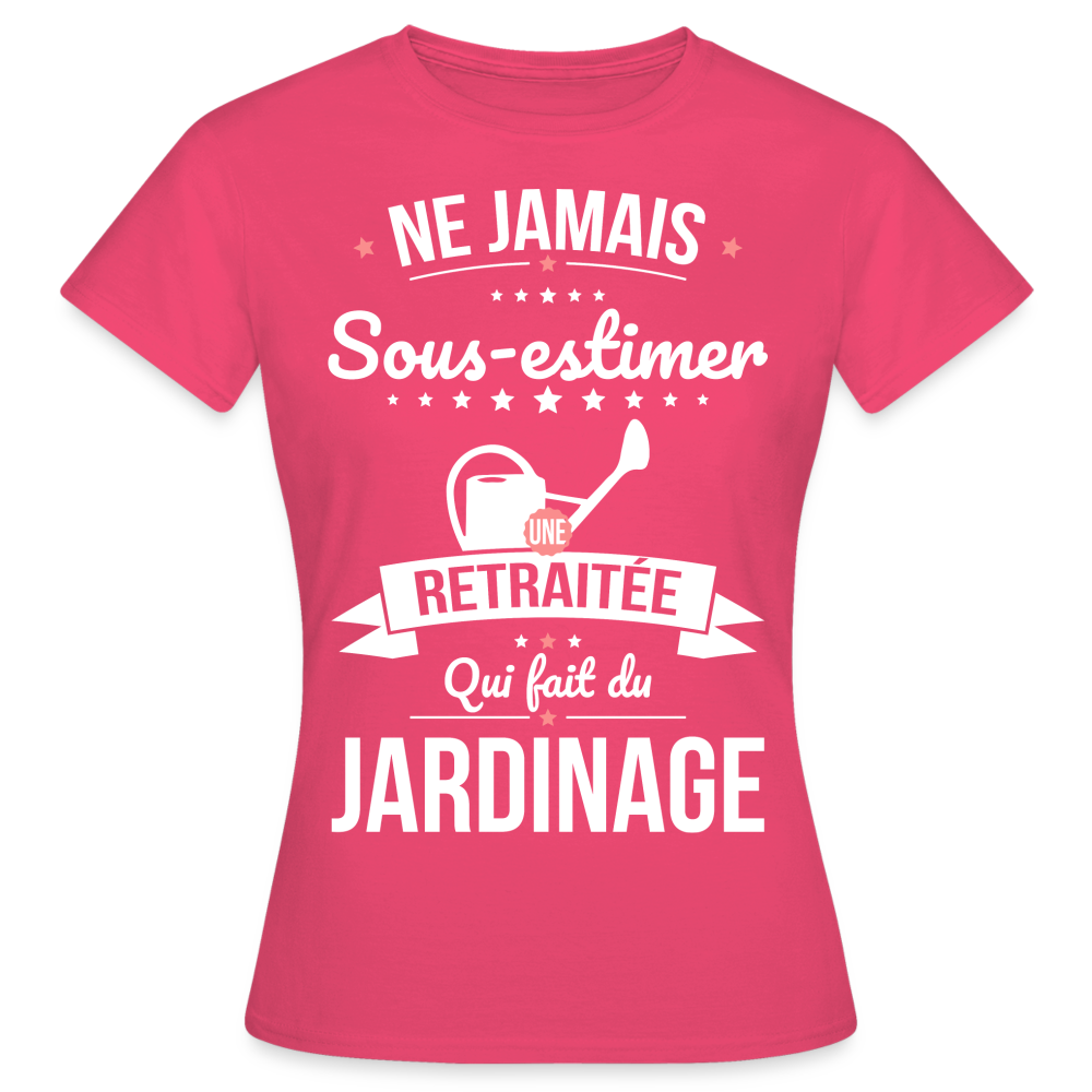 T-shirt Femme - Ne jamais sous-estimer une retraitée qui fait du jardinage - rose azalée
