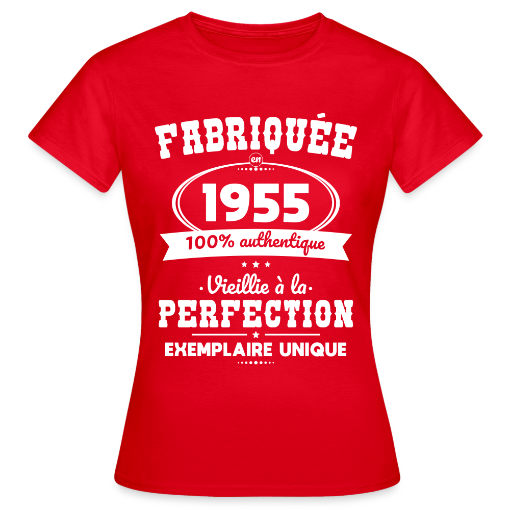 T-shirt Femme - Anniversaire 70 Ans - Fabriquée en 1955 - rouge