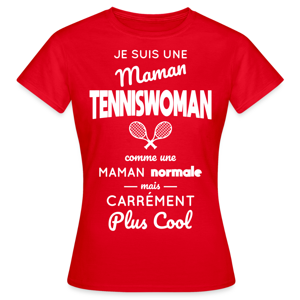 T-shirt Femme - Maman tenniswoman plus cool - rouge