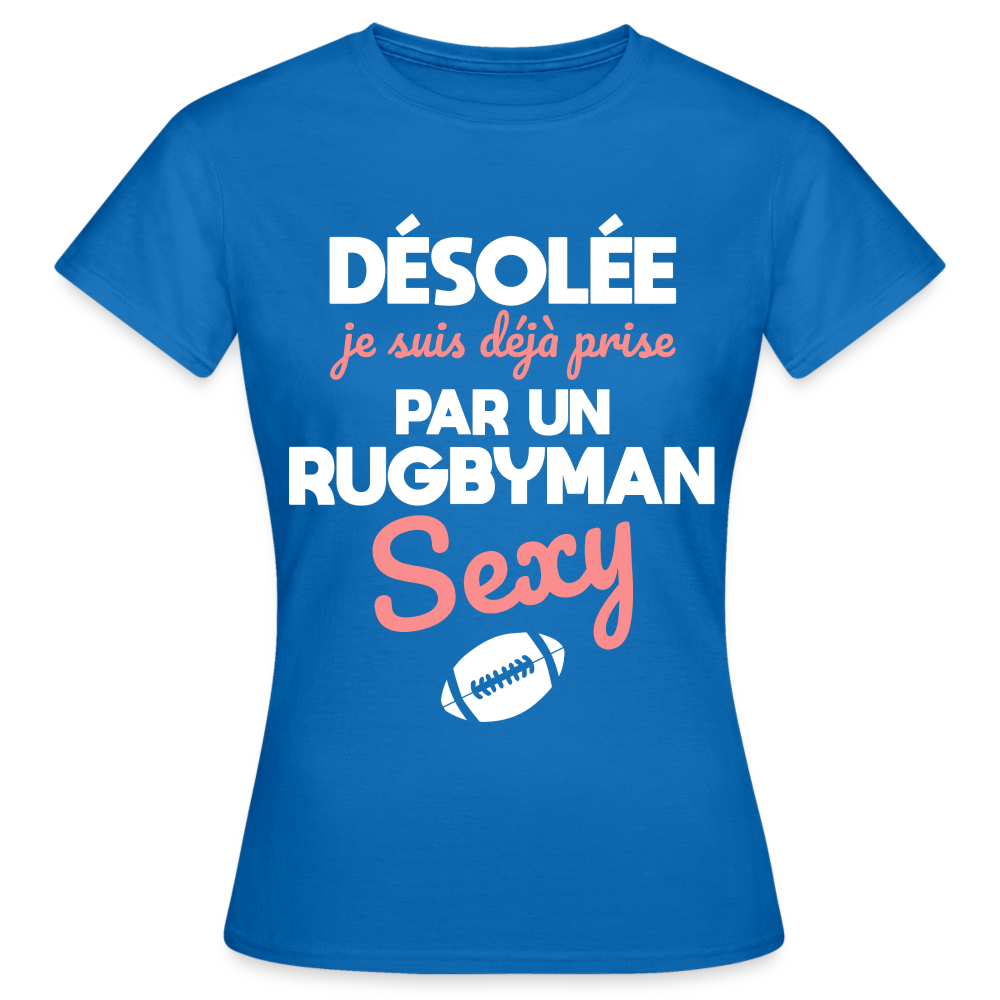 T-shirt Femme - Je suis prise par un rugbyman sexy - bleu royal