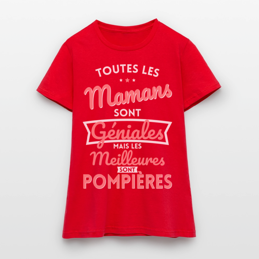 T-shirt Femme - Mamans géniales - Les meilleures sont pompières - rouge