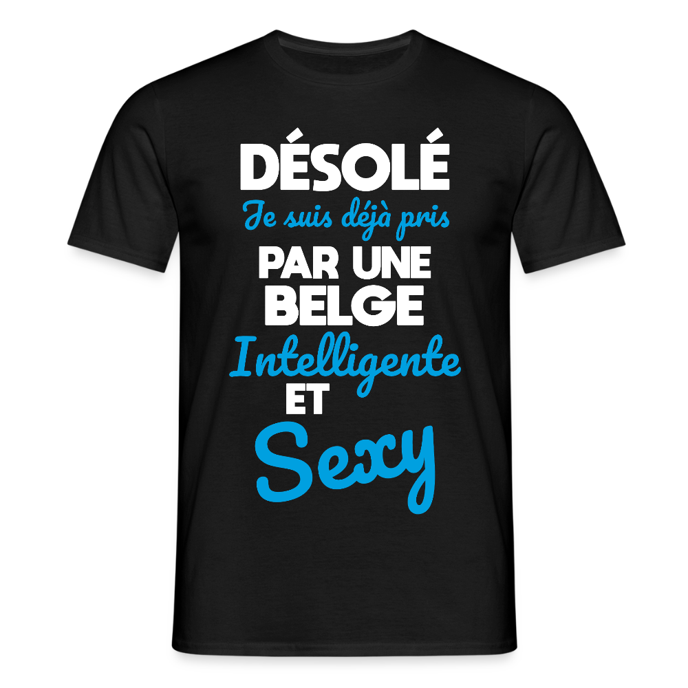 T-shirt Homme - Je suis déjà pris par une Belge intelligente et sexy - noir