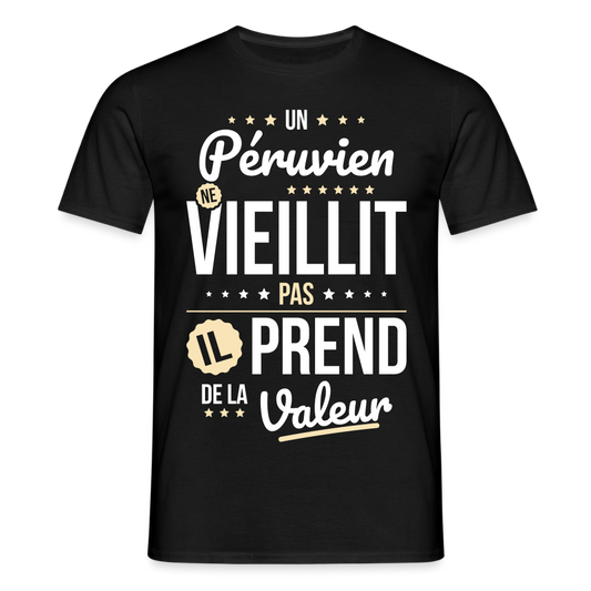 T-shirt Homme - Un Péruvien ne vieillit pas - noir