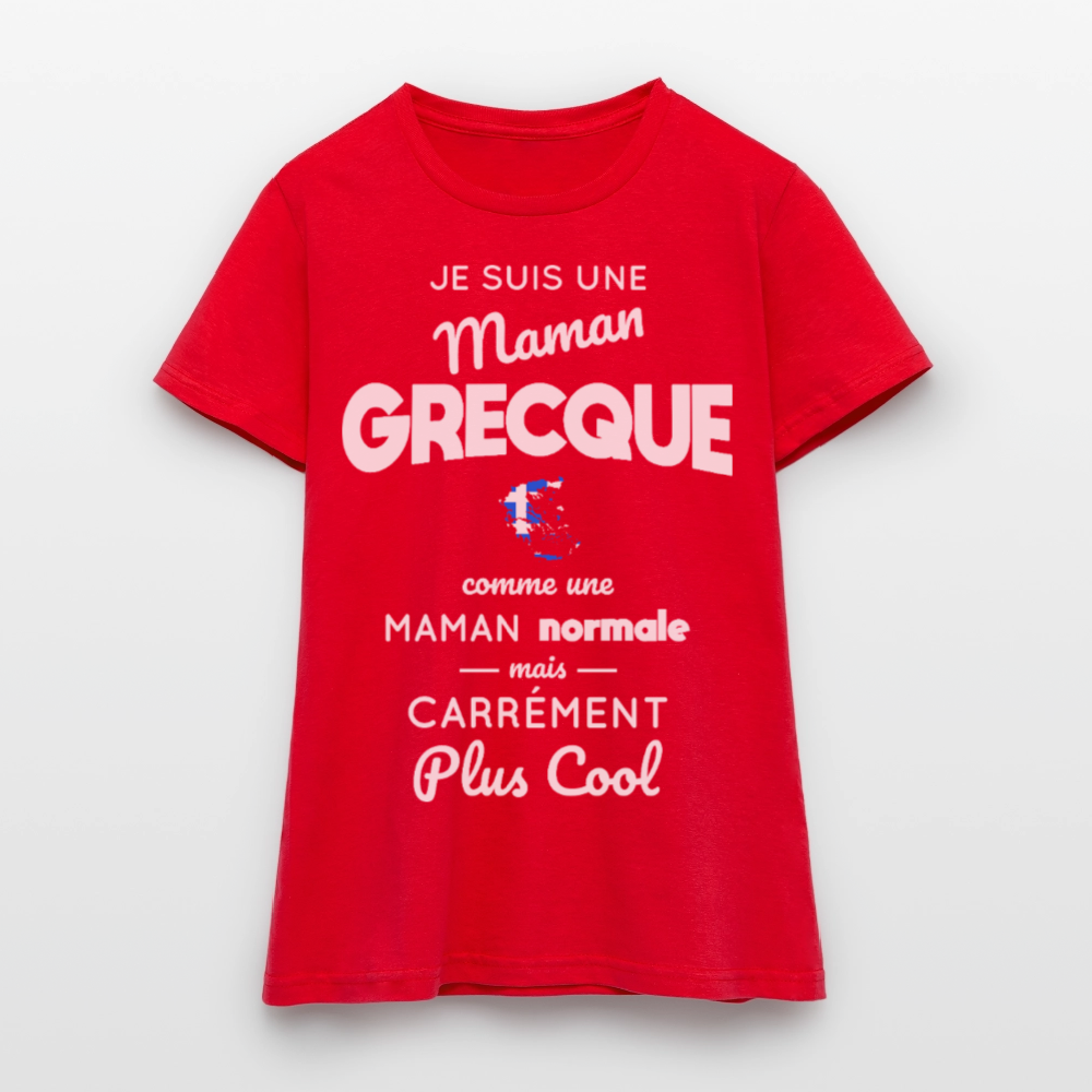 T-shirt Femme - Maman Grecque plus cool - rouge