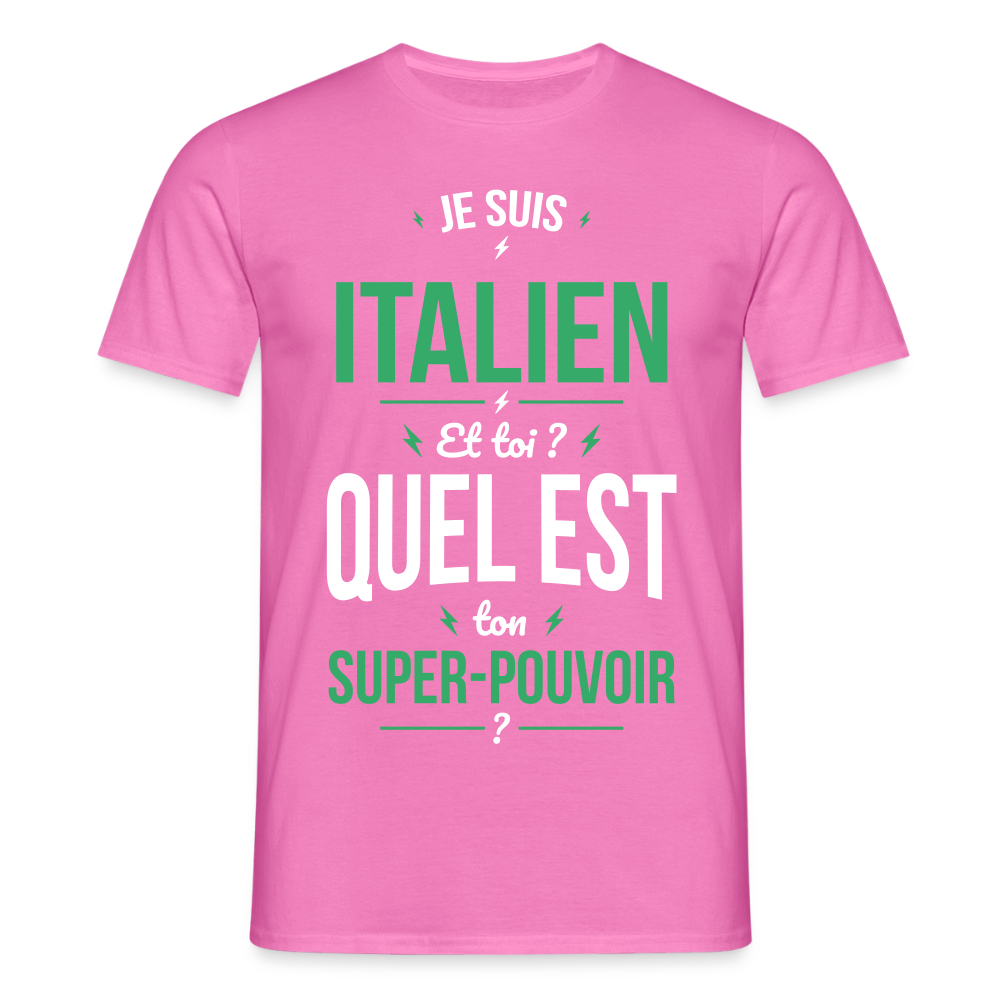 T-shirt Homme - Je suis Italien - Super-pouvoir - rose
