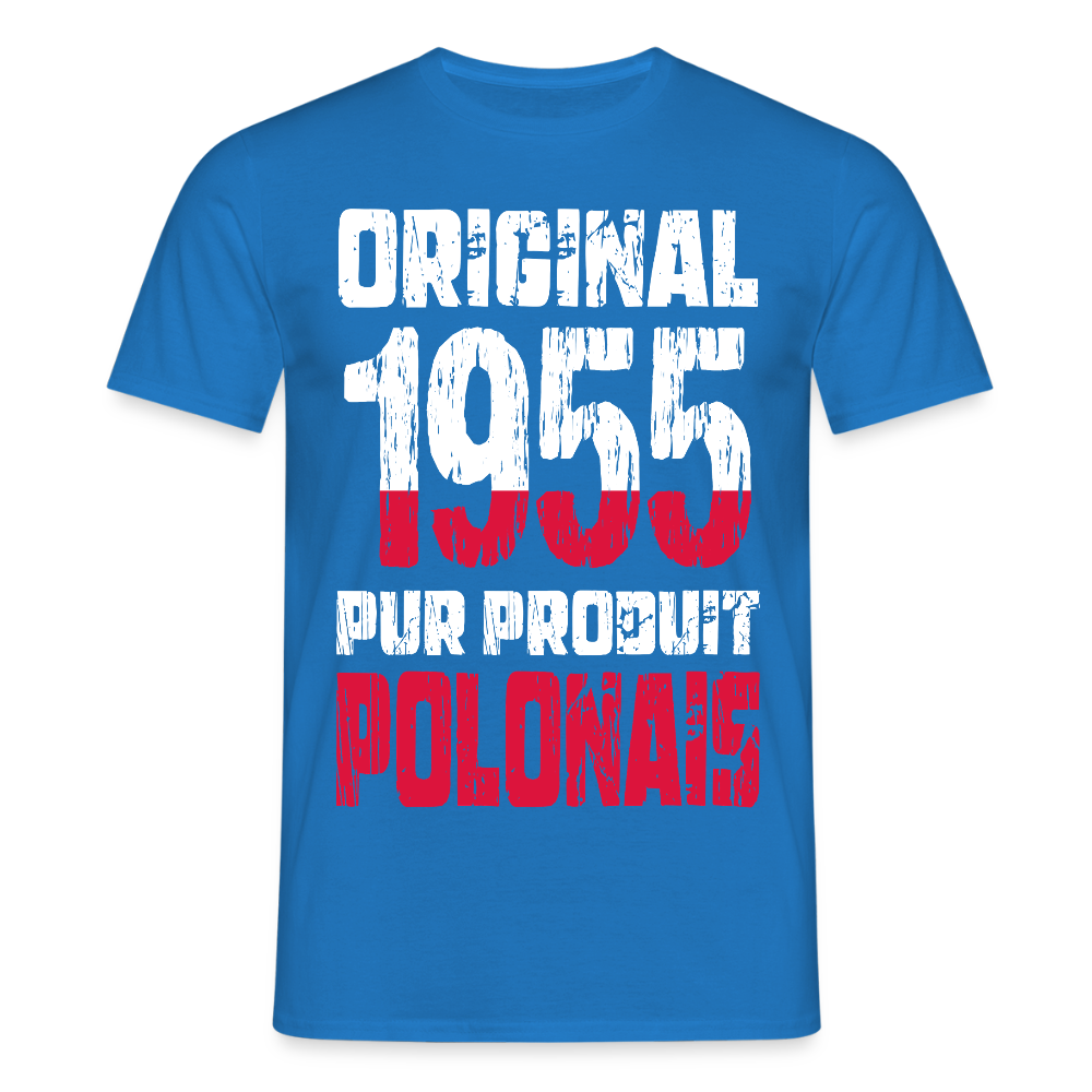 T-shirt Homme - Anniversaire 70 Ans - Original 1955 - Pur produit Polonais - bleu royal