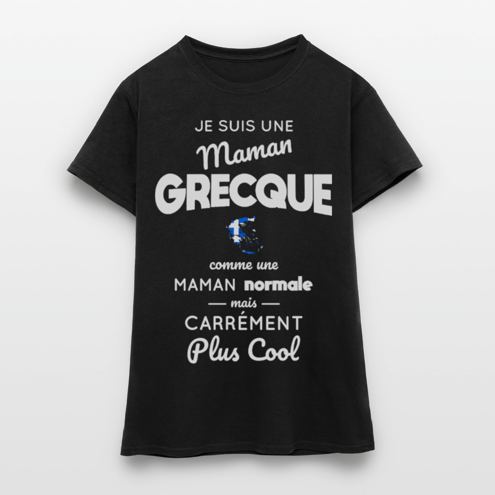 T-shirt Femme - Maman Grecque plus cool - noir